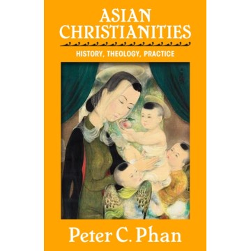 Asian Christianities:...