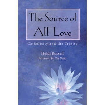 THE SOURCE OF ALL LOVE:...