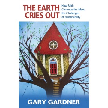 THE EARTH CRIES OUT: HOW...