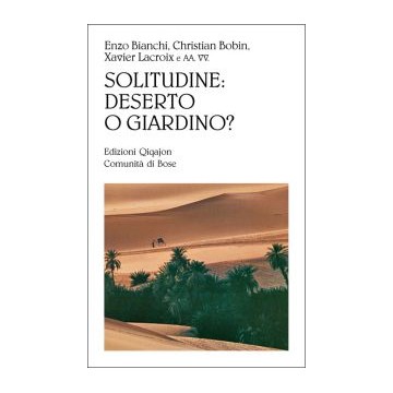 Solitudine: deserto o...