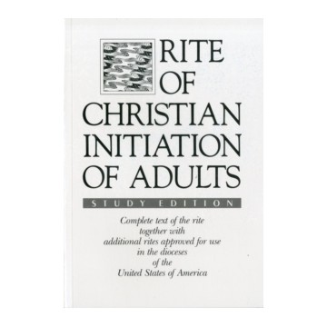 RITE OF CHRISTIAN INITIATION OF ADULTS STUDY EDITION