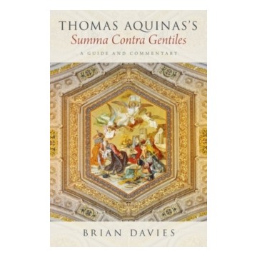 THOMAS AQUINAS'S SUMMA CONTRA GENTILES: A GUIDE AND COMMENTARY