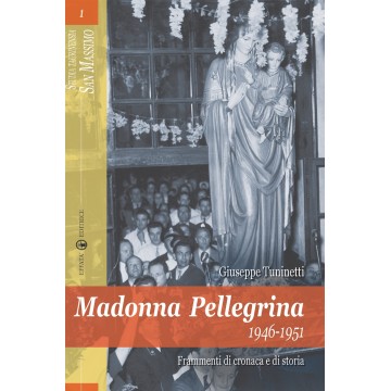 Madonna Pellegrina...