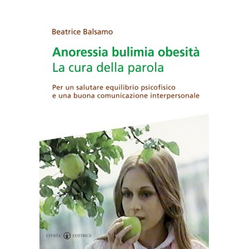 Anoressia bulimia obesità....