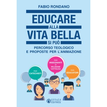 Educare alla vita bella si...