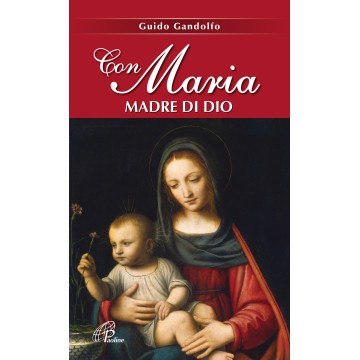 Con Maria Madre di Dio.