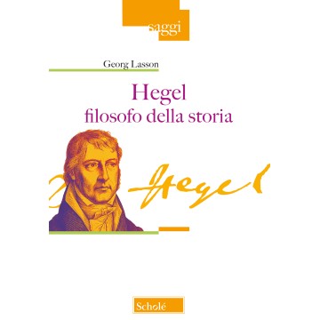 Hegel filosofo della storia.