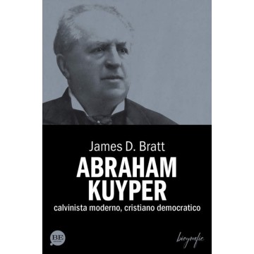 Abraham Kuyper. Calvinista...