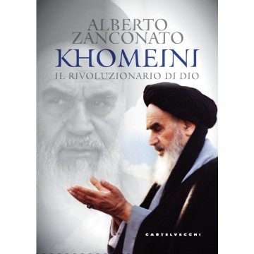 Khomeini. Il rivoluzionario...