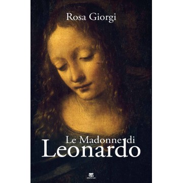 Madonne di Leonardo. (Le)
