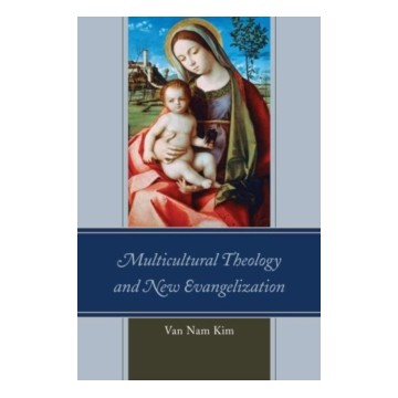 MULTICULTURAL THEOLOGY AND NEW EVANGELIZATION