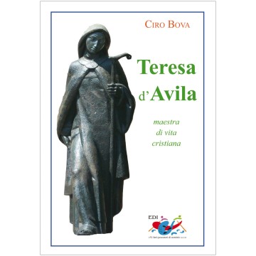 Teresa d'Avila. Maestra di...