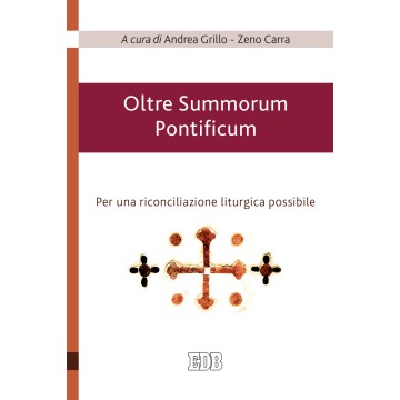 Oltre Summorum Pontificum....
