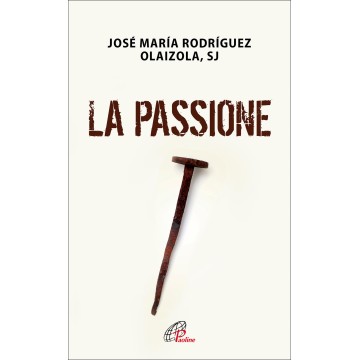 Passione. (La)