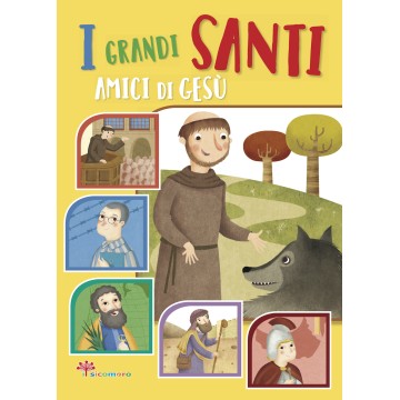 GRANDI SANTI AMICI DI GESù (I)