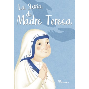 Storia di Madre Teresa. (La)