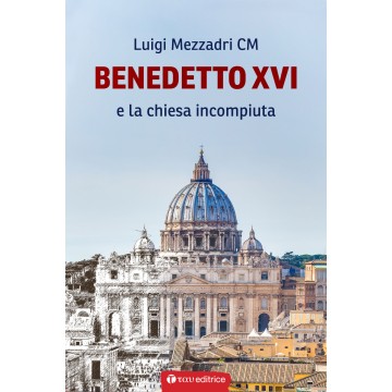 BENEDETTO XVI E LA CHIESA...