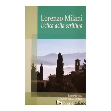 Lorenzo Milani. L'etica...