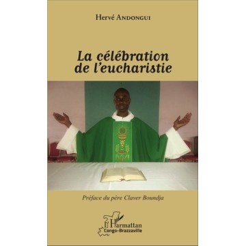 https://products-images.di-static.com/image/herve-andongui-la-celebration-de-l-eucharistie/9782343086101-475x500-1.jpg