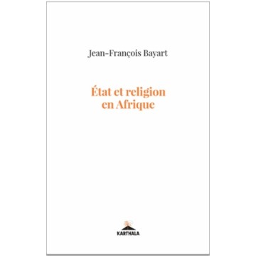 https://products-images.di-static.com/image/jean-francois-bayart-etat-et-religion-en-afrique/9782811119485-475x500-1.jpg