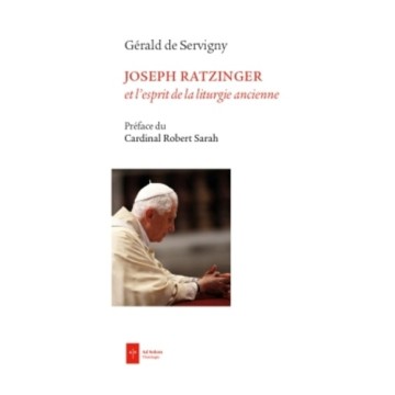 Joseph Ratzinger Et L'Esprit De La Liturgie Tridentine