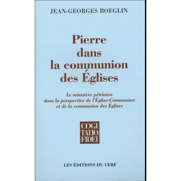 Pierre Dans La Communion Des Eglises (Ministere Petrinien - Eglise - Communion)