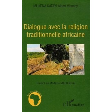 Dialogue Avec La Religion Traditionelle Africaine