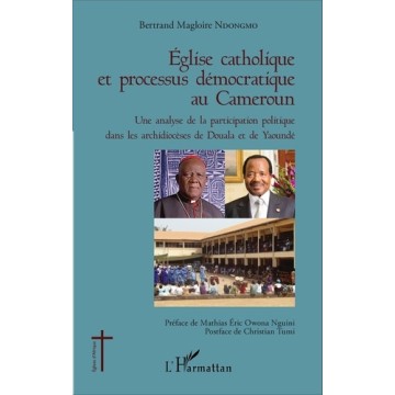 Eglise Catholique Et Processus Democratique Au Cameroun
