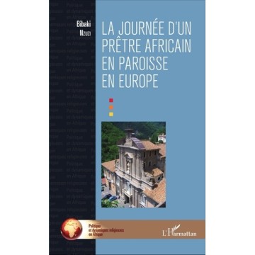 La Journee D'Un Pretre Africain En Paroisse En Europe