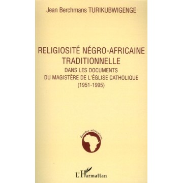 Religiosite Negro-Africaine Traditionnelle (Magistère Eglise Catholique)