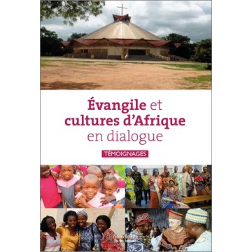 Evangile Et Cultures D'Afrique En Dialogue - Temoignages