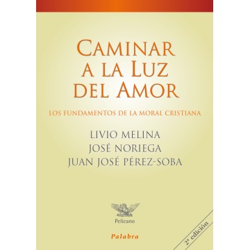 Caminar A La Luz Del Amor...