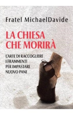 La Chiesa che morirà