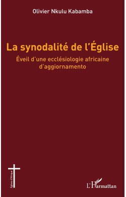 La Synodalité De l'Eglise :...