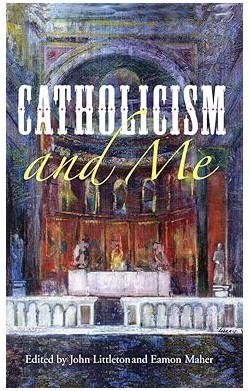 Catholicism and Me