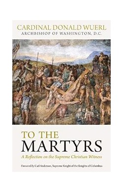 To The Martyrs: A...