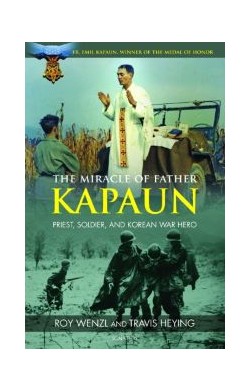 The Miracle Of Father Kapaun