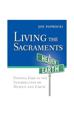 Living The Sacraments:...