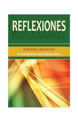 Reflexiones: Hispanic Ministry