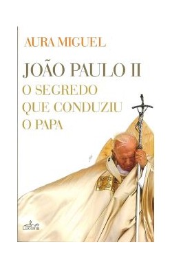João Paulo II - O Segredo...