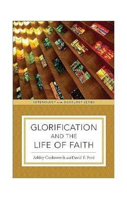 Glorification and the Life...
