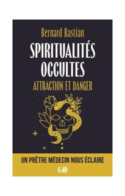 Spiritualités Occultes :...