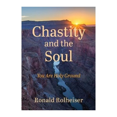 Chastity And The Soul: You Are Holy Ground