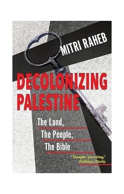 Decolonizing Palestine: The...