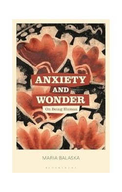 Anxiety and Wonder: On...