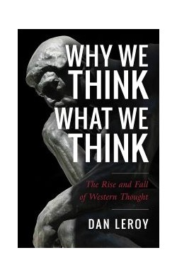 Why We Think What We Think:...