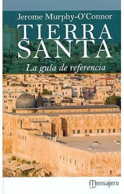 Tierra Santa - La Guia De...