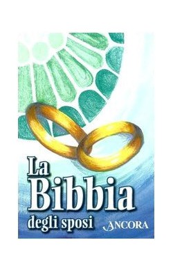 La bibbia degli Sposi -...