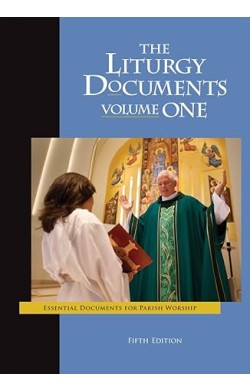 The Liturgy Documents -...