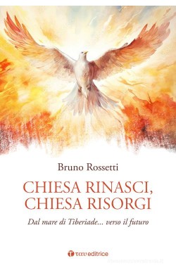 Chiesa rinasci, Chiesa...